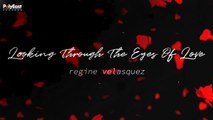 Regine Velasquez - Looking Through The Eyes Of Love (Official Lyric)