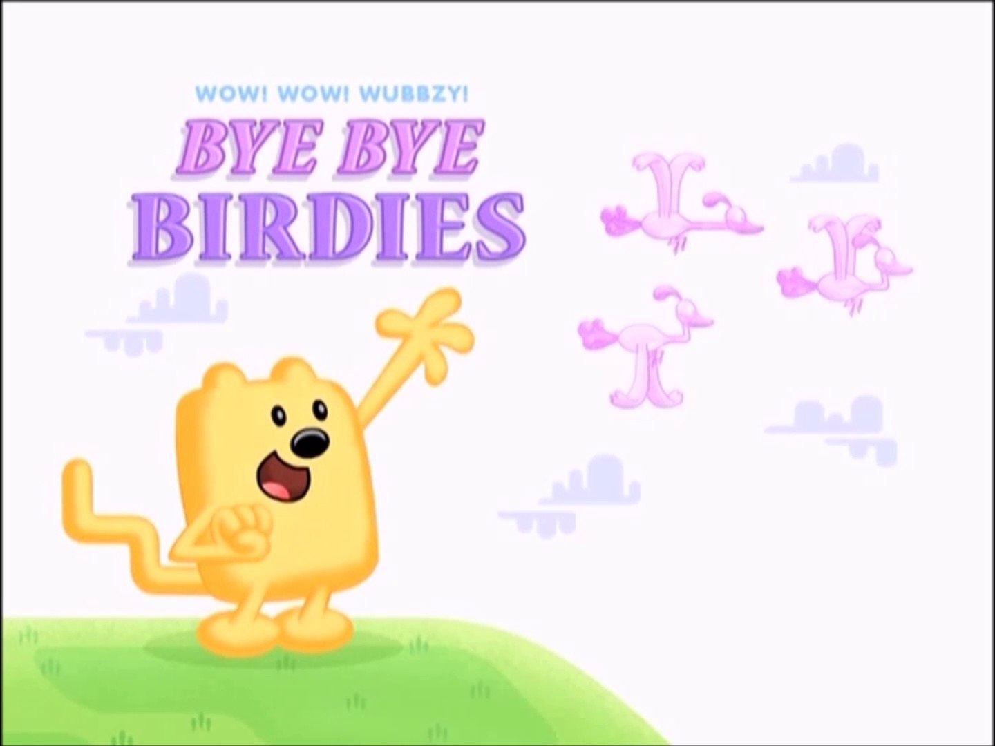 Wow Wow Wubbzy Bye Bye Birdies Video Dailymotion