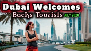 ✅Dubai Welcomes Backs Tourists | 7th Jul 2020 | #DubaiTourism 
