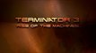 TERMINATOR 3 - Rise of the Machines (2003) Trailer VO - HD