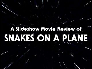 Movie Review 42 - Snakes On A Plane (2006)