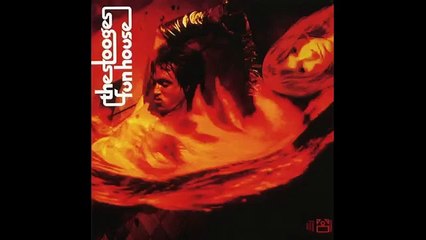 The Stooges - Fun House