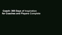 Coach: 365 Days of Inspiration for Coaches and Players Complete