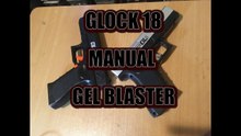 GLOCK 18 MANUAL MAG FED GEL BLASTERS