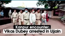 Kanpur encounter: Vikas Dubey arrested in Ujjain