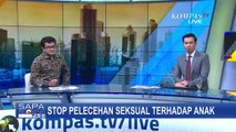 Stop Adanya Pelecehan Seksual Terhadap Anak!