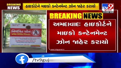 Gujarat HC declared as 'micro containment zone'