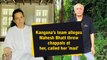 Kangana's team alleges Mahesh Bhatt threw chappals at her, called her 'mad'