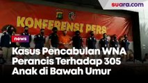 Polisi Ungkap Kasus Pencabulan WNA Perancis Terhadap 305 Anak di Bawah Umur