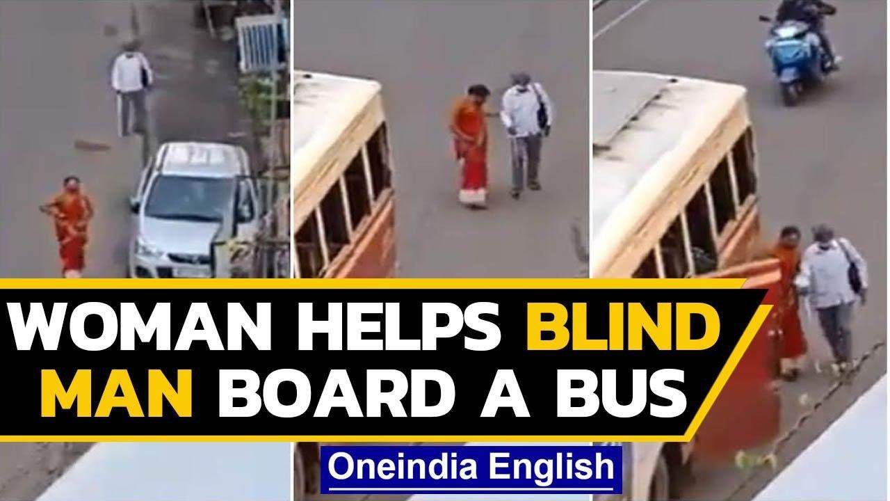 Video of Kerala woman ensuring blind man boards bus is winning hearts on social media| Oneindia News