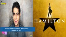 Just Binge Review - Hamilton | Disney Hotstar | SpotboyE