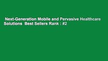 Next-Generation Mobile and Pervasive Healthcare Solutions  Best Sellers Rank : #2