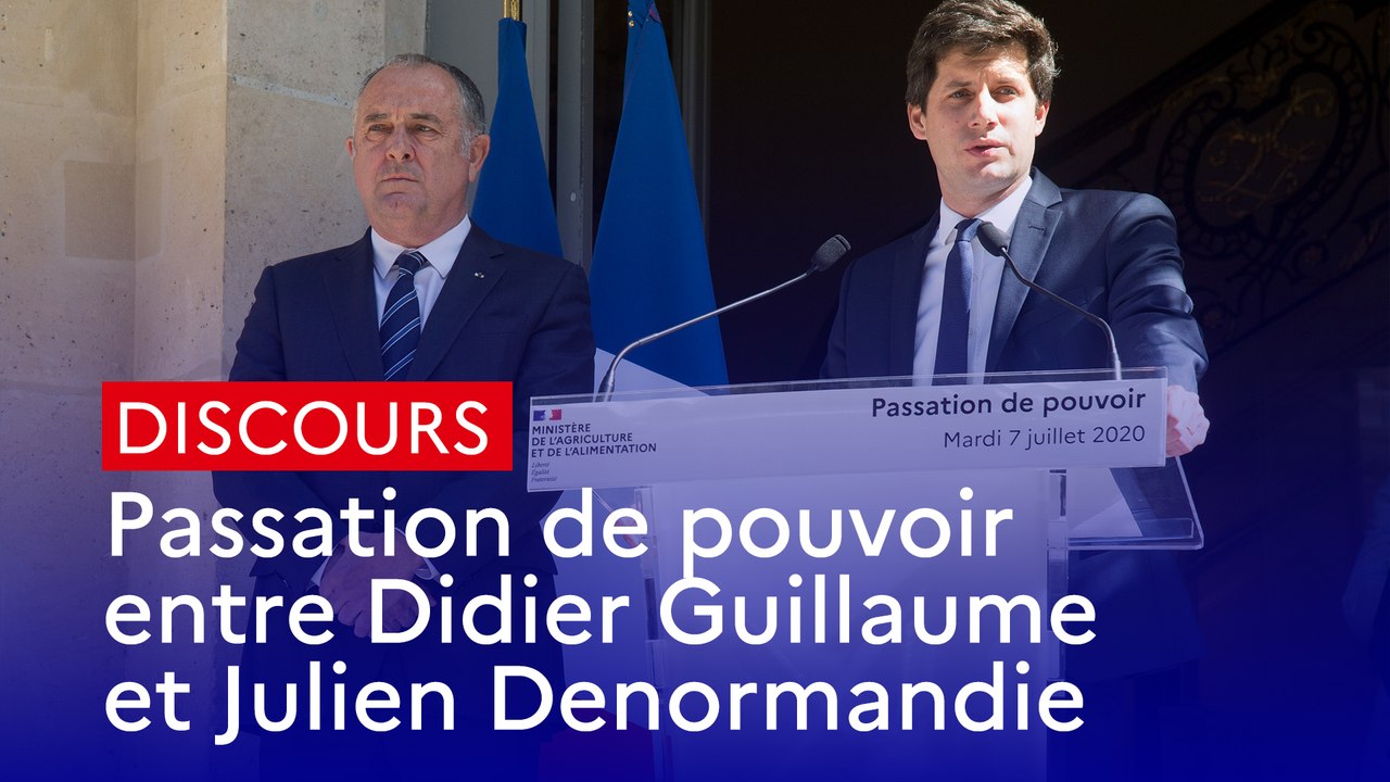 Passation de pouvoir : Discours de Julien Denormandie, ministre de l'Agriculture et de l'Alimentation