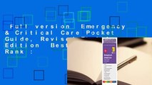 Full version  Emergency & Critical Care Pocket Guide, Revised Eighth Edition  Best Sellers Rank :