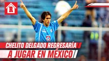 Chelito Delgado regresaría a jugar a México