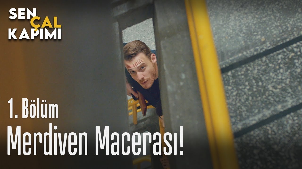 Merdiven macerası - Sen Çal Kapımı 1. Bölüm