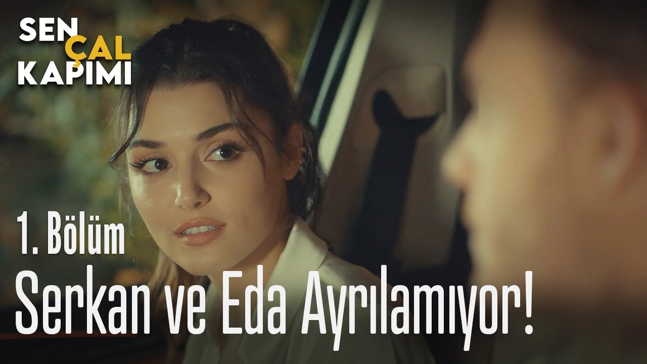 Serkan ve Eda ayrılamıyor - Sen Çal Kapımı 1. Bölüm