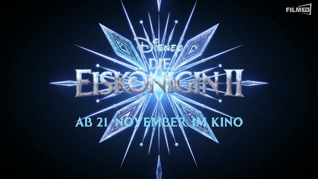 Die Eiskönigin 2 - Zweiter Trailer Deutsch German (2019)