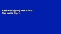 Read Occupying Wall Street: The Inside Story of an Action that Changed America