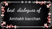 Best Famous  Dialogues and scenes of Amitabh Bachan,,Old is Gold ,,watch and share.