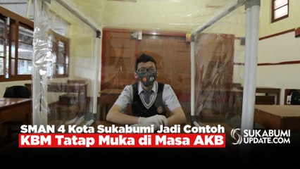 SMAN 4 Kota Sukabumi Jadi Contoh KBM Tatap Muka di Masa AKB