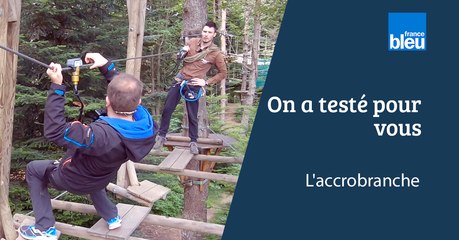 On a testé pour vous : L'accrobranche