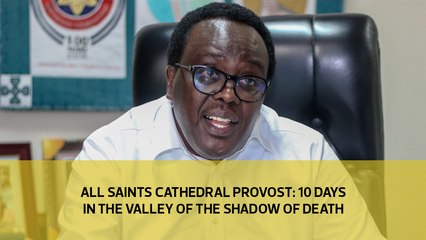 All Saints Provost: 10 days in the valley of the shadow of death