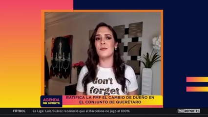 La FMF ratificó el cambio de dueño en Querétaro: Agenda FS