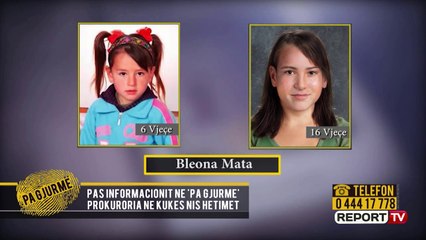 Rihapet dosja e Bleona Matës, deklarata e nënës në 'Pa Gjurmë':Dyshoj se Gentjana ka folur me vajzën