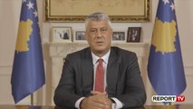 Report TV -Thaçi flet për herë të parë pas akuzave: Kam bërë gabime, por jo krime lufte!