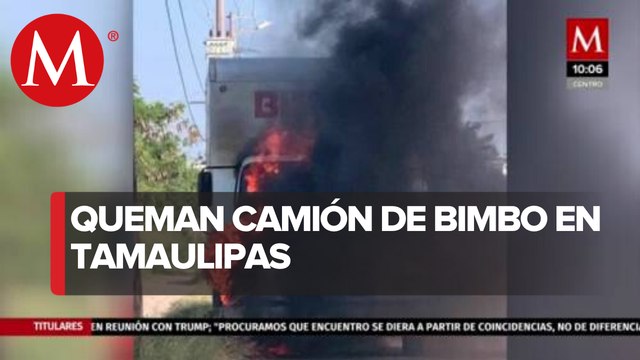 En Tamaulipas incendian por tercera vez camiones repartidores de Bimbo
