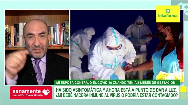 Sanamente con el Doctor Elmer Huerta: ¿Mi bebé nacerá inmune al virus o estaría contagiado? (HOY)