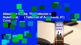 About For Books  The Tattooist of Auschwitz (The Tattooist of Auschwitz, #1) Complete