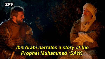 Ibn Arabi narrates a story of the Prophet Muhammad (SAW)