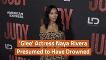 Naya Rivera Presumed Dead