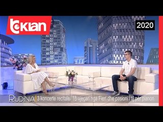 Rudina - 3 koncerte recitale/ 18-vjeçari nga Fieri dhe pasioni i tij per pianon (04 Korrik 2020)