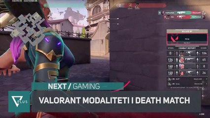 Next - Valorant ka gati modalitetin e ri - Vizion Plus