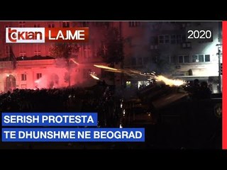 Serish protesta te dhunshme ne Beograd | Lajme - News