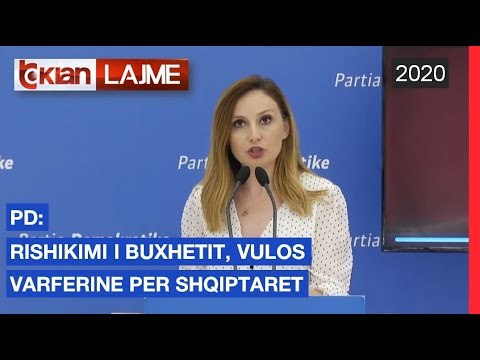 PD: Rishikimi i buxhetit, vulos varferine per shqiptaret | Lajme - News