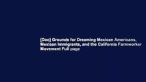 [Doc] Grounds for Dreaming Mexican Americans, Mexican Immigrants, and the