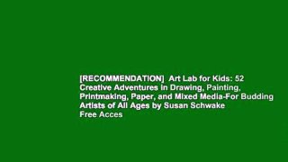 [RECOMMENDATION]  Art Lab for Kids: 52 Creative Adventures in Drawing,