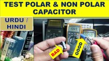 How to test Polarized CAPACITOR / DC capacitor / Non Polar or AC Capacitor with multimeter