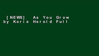 [NEWS]  As You Grow by Korie Herold Full