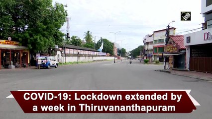 Covid-19: Lockdown extended by a week in Thiruvananthapuram