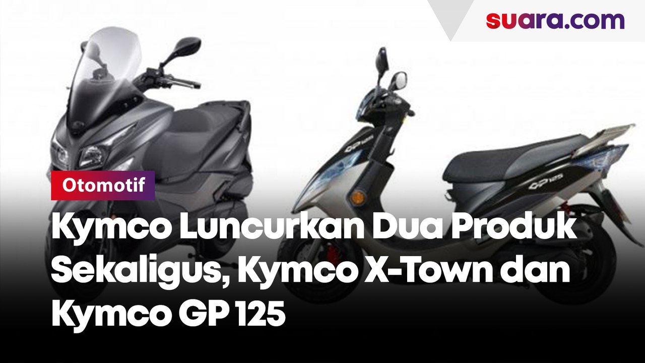 Kymco Luncurkan Dua Produk Sekaligus, Kymco X-Town dan Kymco GP 125