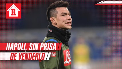 Napoli, sin prisa de vender a Chucky Lozano en el mercado de verano
