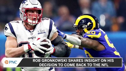 Rob Gronkowski Shares Insight on His Decision to Un-Retire