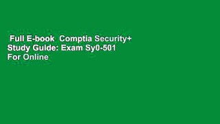 Full E-book  Comptia Security+ Study Guide: Exam Sy0-501  For Online