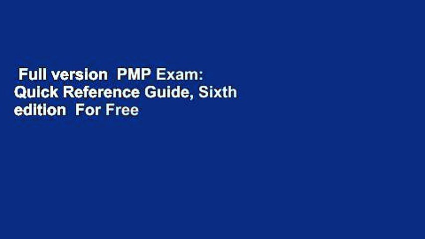 Full version  PMP Exam: Quick Reference Guide, Sixth edition  For Free