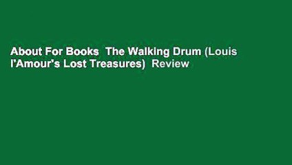 About For Books  The Walking Drum (Louis l'Amour's Lost Treasures)  Review